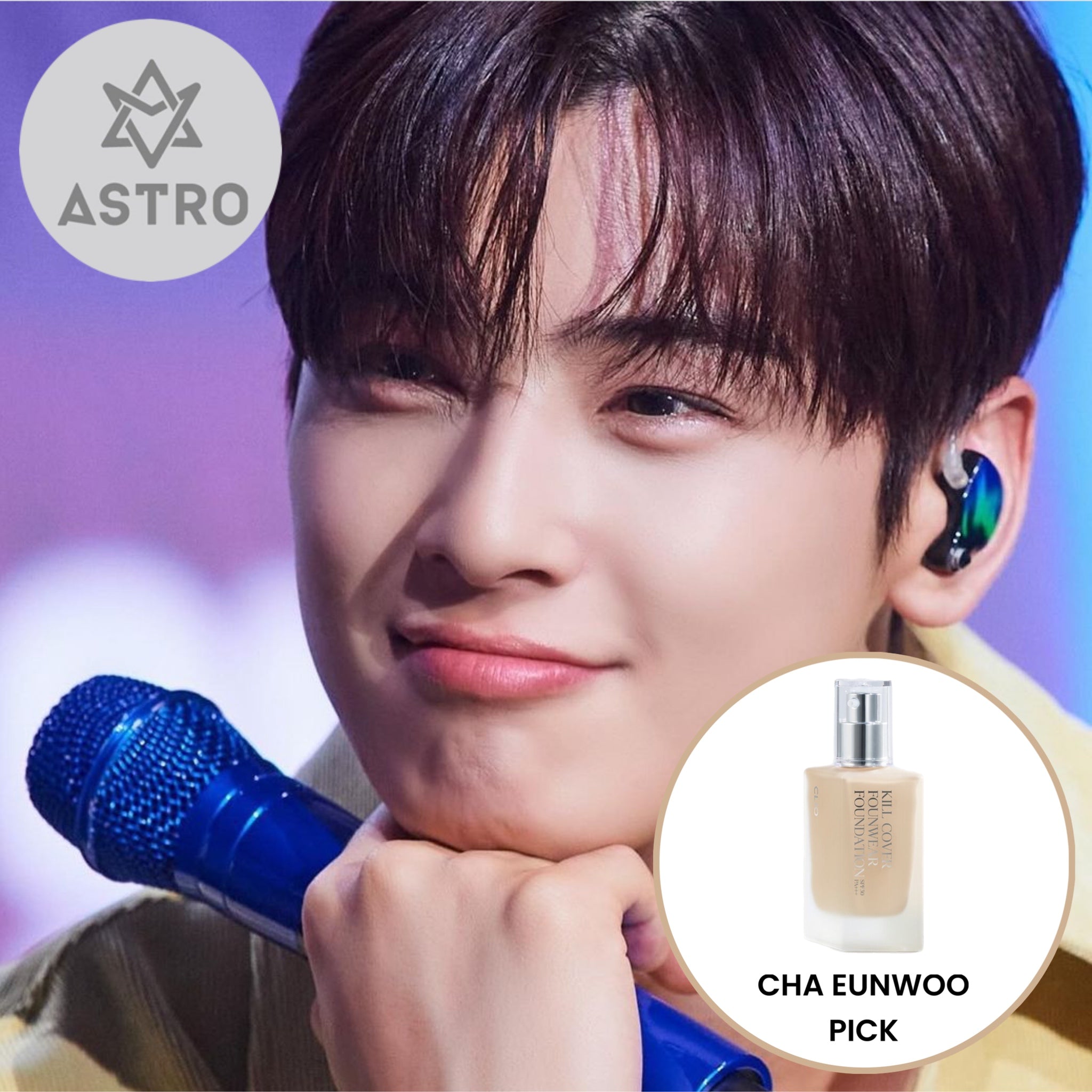 ASTRO CHA EUNWOO PICK CLIO KILL COVER FOUNWEAR FOUNDATION Bora