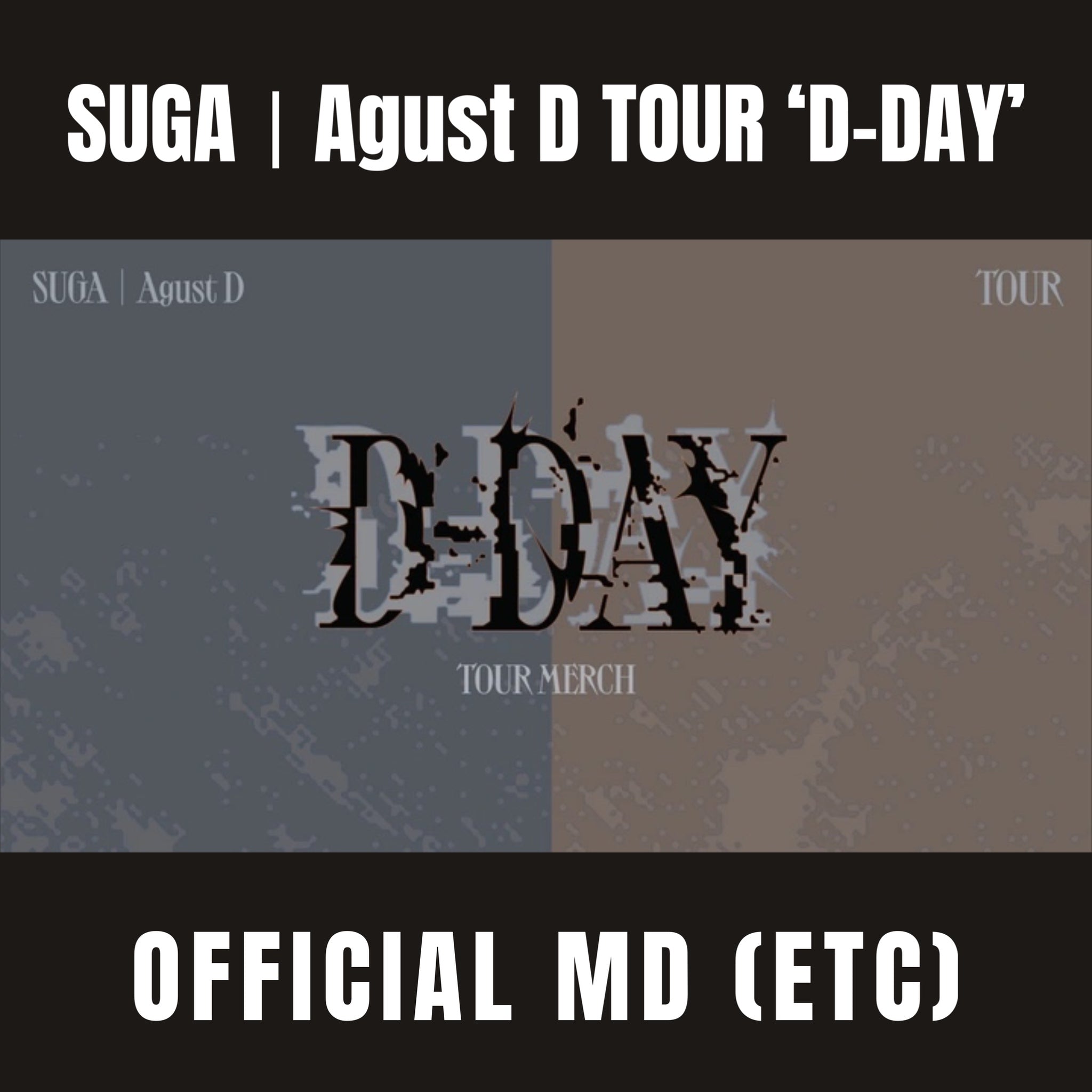 2ND PRE-ORDER] BTS SUGA - AGUST D TOUR 'D-DAY' OFFICIAL MD (ETC 